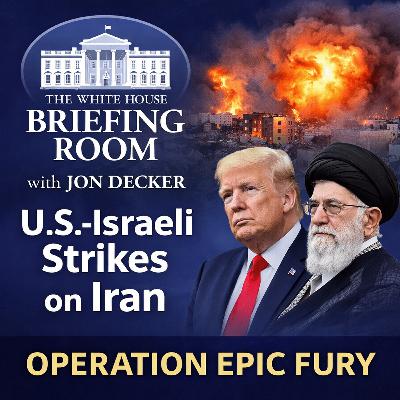 President Trump’s “Operation Epic Fury,” Iran Strikes & Oil Market Shock