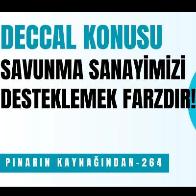 DECCAL KONUSU ve SAVUNMA SANAYİİNİ DESTEKLEMEK