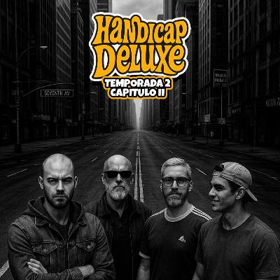 Handicap Deluxe - TEMP 2 - Episodio 2 - La niña de la curva