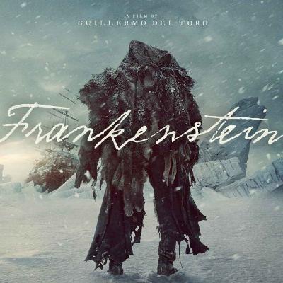 #148 Frankenstein de Guillermo del Toro #148 Frankenstein de Guillermo del Toro