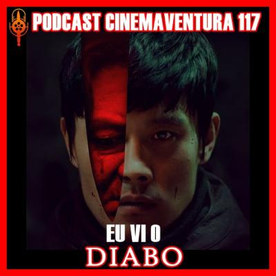 EU VI O DIABO - Um clássico onde o mundo não presta # 117