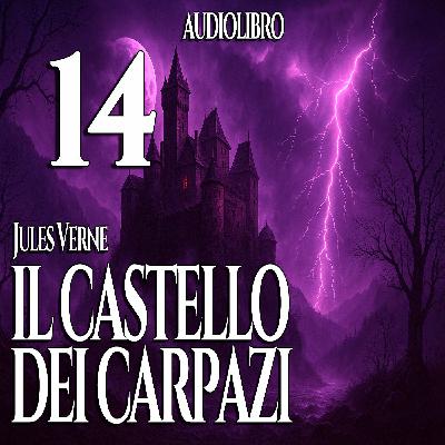 Audiolibro Il Castello dei Carpazi - Jules Verne - Capitolo 14