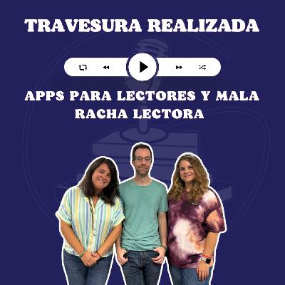 TR 9x19 - Apps para lectores y mala racha lectora TR 9x19 - Apps para lectores y mala racha lectora