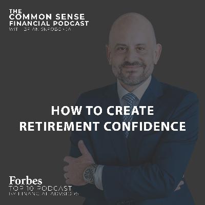 How to Create Retirement Confidence - Replay How to Create Retirement Confidence - Replay