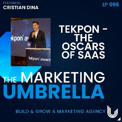 095: Tekpon - The Oscars of SAAS with Cristian Dina 095: Tekpon - The Oscars of SAAS with Cristian Dina