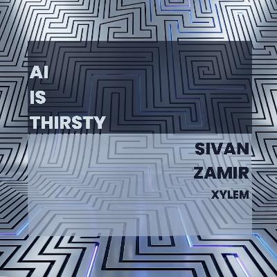 Xylem’s Sivan Zamir: The "Silver Tsunami" & The Thirsty Cloud