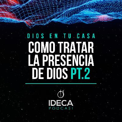 Como tratar la presencia de Dios Pt.2