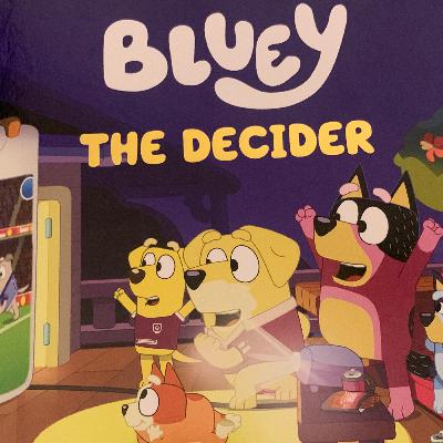 Bluey: The Decider