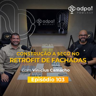 Construção a Seco no Retrofit de Fachadas | Adpat Podcast #103
