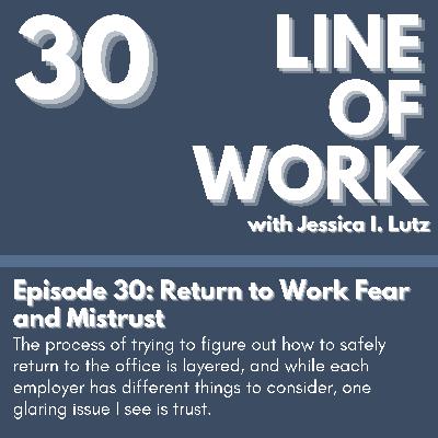 Return to Work Fear and Mistrust - Episode 30