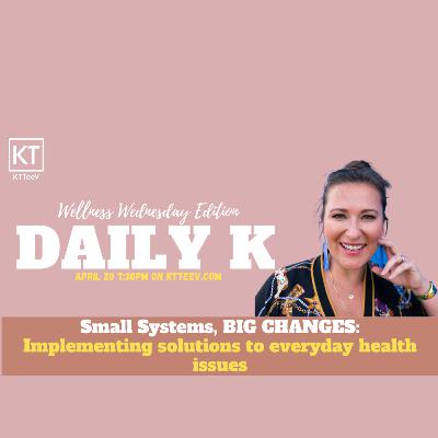 Small Changes that make a Big Difference | Daily K Podcast | WW