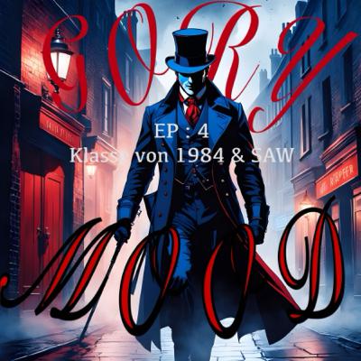 Ep 4: Klasse von 1984 & SAW