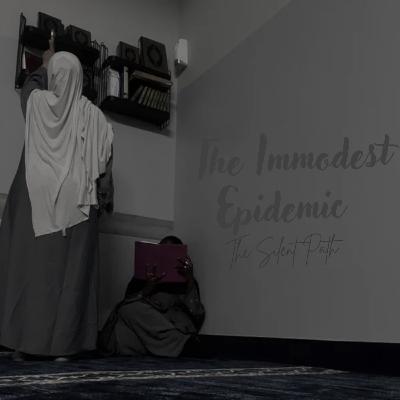 The Immodest Epidemic The Immodest Epidemic