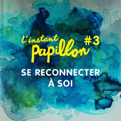 Ep. #3. Se reconnecter à soi