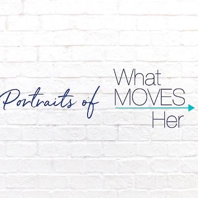 Portraits Of What Moves Her: Taking Control Of Your Career Portraits Of What Moves Her: Taking Control Of Your Career