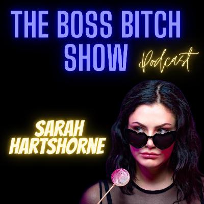 Ep. 19: Sarah Hartshorne - Magical F*ck Fairy Escort... to Planned Parenthood