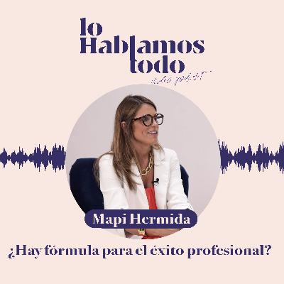 Ep.2 - ¿Hay fórmula para el éxito profesional?
