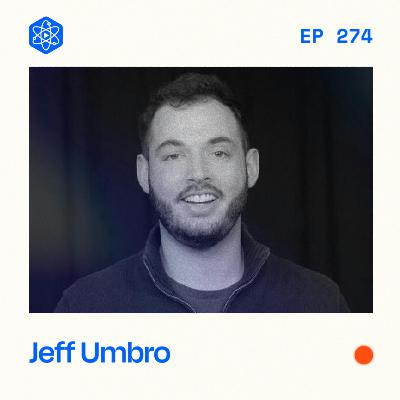 #274: Podcast growth strategies (paid and organic) with Jeff Umbro of The Podglomerate