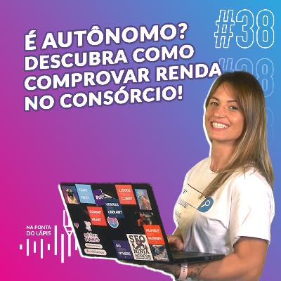 #38 Como autônomo comprova renda no consórcio? #38 Como autônomo comprova renda no consórcio?