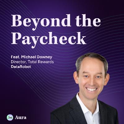 Michael Downey, Director, Total Rewards at DataRobot