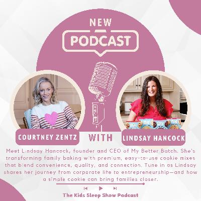 Episode 190: Discover My Better Batch - Premium cookie mixes make it simple to create delicious, gourmet cookies at home with CEO Lindsay Hancock