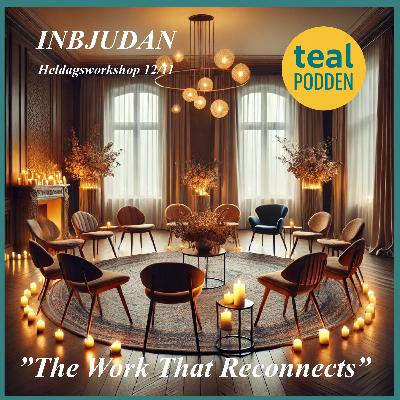 INBJUDAN: The Work That Reconnects - heldagsworkshop 12 november INBJUDAN: The Work That Reconnects - heldagsworkshop 12 november