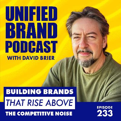 Beige Brands Get Ignored — David Brier on the Power of Bold Differentiation