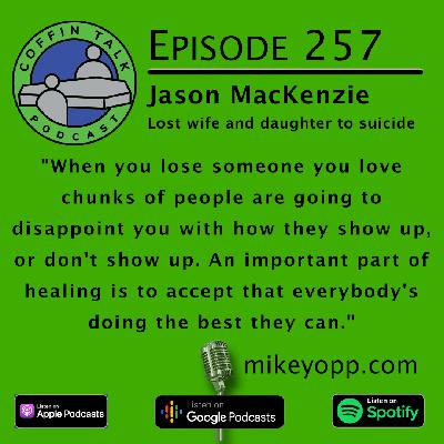 #257 - Lost Wife & Daughter - Jason MacKenzie #257 - Lost Wife & Daughter - Jason MacKenzie