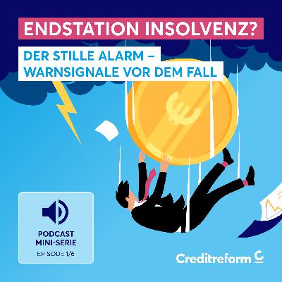 Endstation Insolvenz? Folge 1: Der stille Alarm – Warnsignale vor dem Fall Endstation Insolvenz? Folge 1: Der stille Alarm – Warnsignale vor dem Fall