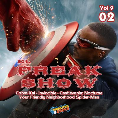 El Freakshow - Vol 9: Episodio 02 (Captain America: Brave New World / Cobra Kai / Invincible / YFN Spider-Man)