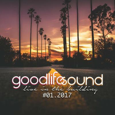 goodlifesound 01.2017