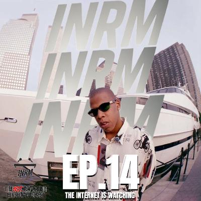Ep. 14 The Internet is Watching Ep. 14 The Internet is Watching
