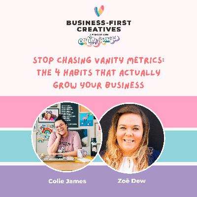 Stop Chasing Vanity Metrics: The 4 Habits That Actually Grow Your Business with Zoë Dew Stop Chasing Vanity Metrics: The 4 Habits That Actually Grow Your Business with Zoë Dew
