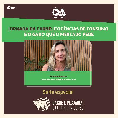 Ouça o Agro – Carne & Pecuária: o Futuro em Curso – Ep. 06: “Jornada da Carne: exigências de consumo e o gado que o mercado pede” Ouça o Agro – Carne & Pecuária: o Futuro em Curso – Ep. 06: “Jornada da Carne: exigências de consumo e o gado que o mercado pede”
