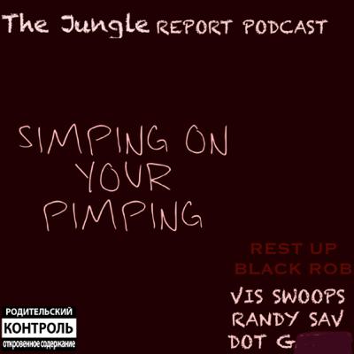 Ep 09- Simpin on your Pimpin'