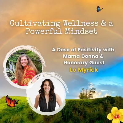 Cultivating Wellness & a Powerful Mindset