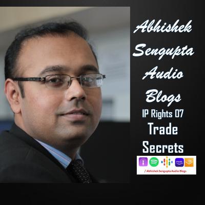 Intellectual Property Rights & Business 07 : Trade Secrets Intellectual Property Rights & Business 07 : Trade Secrets