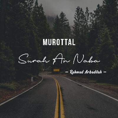 Surah An Naba - Rahmad Arbadilah