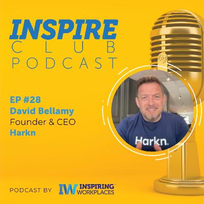 Inspire Club EP #28 - David Bellamy