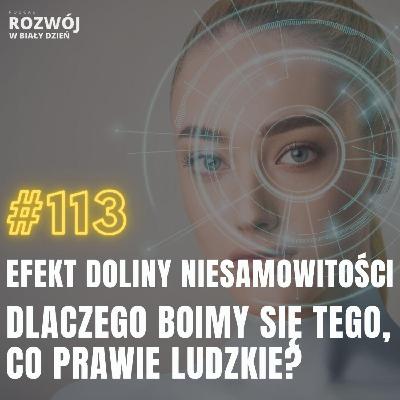 Fenomen Doliny Niesamowitości. Dlaczego boimy się tego, co prawie ludzkie?