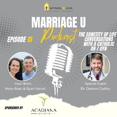 The Sanctity of life - Conversations with Catholic Ob / Gyn Dr. Damon Cudihy The Sanctity of life - Conversations with Catholic Ob / Gyn Dr. Damon Cudihy
