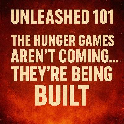 The Hunger Games Aren’t Coming — They’re Being Built: Military Sedition, Woke Collapse & the Rise of American Authoritarianism | Unleashed 101 The Hunger Games Aren’t Coming — They’re Being Built: Military Sedition, Woke Collapse & the Rise of American Authoritarianism | Unleashed 101