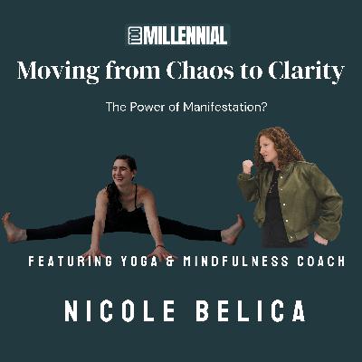 Moving from Chaos to Clarity: Using the Power of Manifestation?