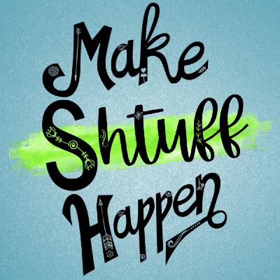Episode 478: Shtuff Happens So Make Shtuff Happen HL478 Episode 478: Shtuff Happens So Make Shtuff Happen HL478