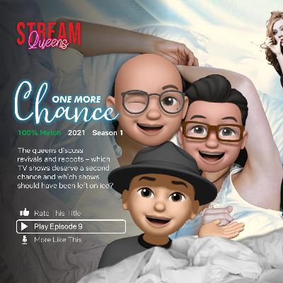 SQ9 - One More Chance (Revivals & Reboots) SQ9 - One More Chance (Revivals & Reboots)