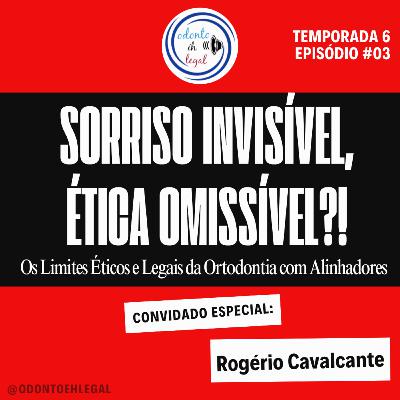 S603 - #03 Sorriso invisível, ética omissível?! S603 - #03 Sorriso invisível, ética omissível?!
