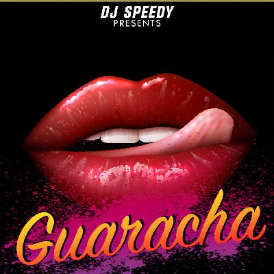 Guaracha Mix 2020 - DJ Speedyca