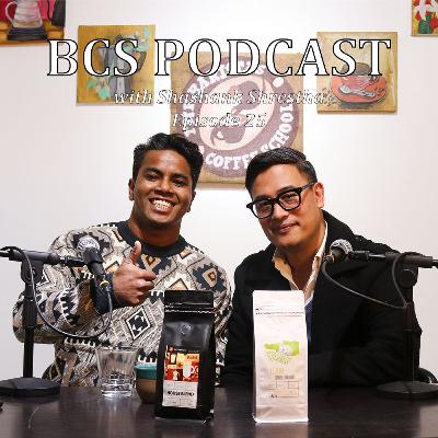 BCS PODCAST EP 25 - Shashank Shrestha