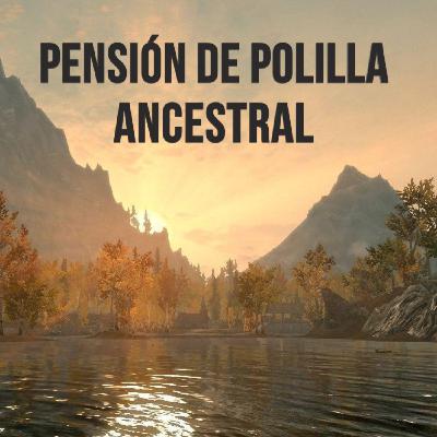 Pensión de Polilla Ancestral