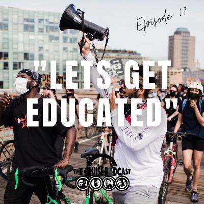 EP 17: Let’s Get Educated! #BlackLivesMatter || #ParkedUp #TheCruisePod EP 17: Let’s Get Educated! #BlackLivesMatter || #ParkedUp #TheCruisePod